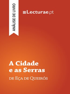 cover image of A Cidade e as Serras — Eça de Queirós (análise de livro)